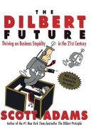 The Dilbert Future | 9999903460503 | Scott Adams,