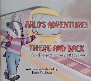 Arlo's Adventures: There and Back | 9999903274704 | Bessie Matthews