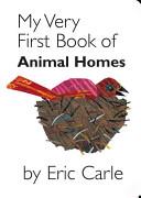 My Very First Book of Animal Homes | 9999903481782 | Eric Carle