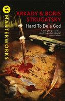 Hard to Be a God | 9999903482482 | Strugatsky, Arkady and Boris