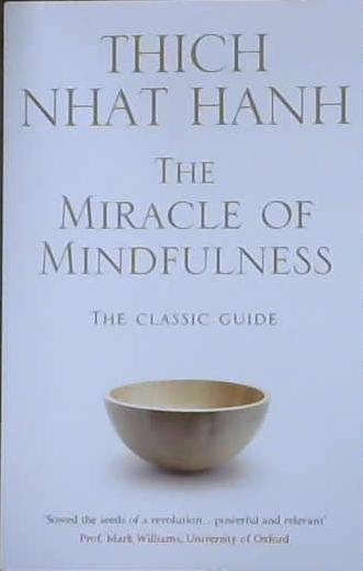 The Miracle of Mindfulness | 9999903445333 | Thich Nhat Hanh