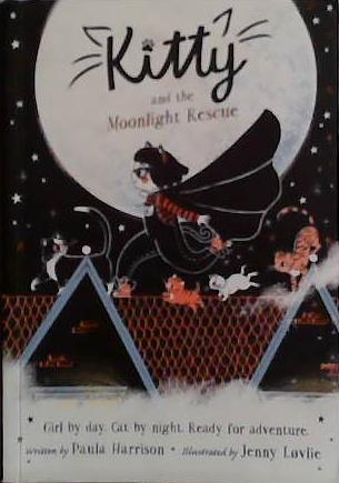 Kitty and the Moonlight Rescue | 9999903494232 | Paula Harrison