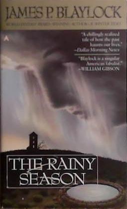 The Rainy Season | 9999903415558 | James P. Blaylock