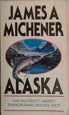 Alaska | 9999903449263 | James A. Michener