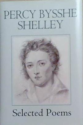 Selected Poems: Percy Byshee Shelley | 9999903367291 | Percy Byshee Shelley