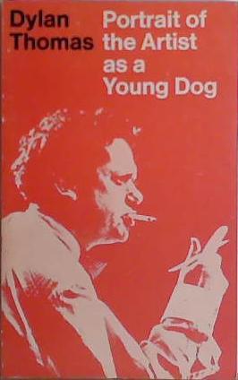 Portrait of the Artist as a Young Dog | 9999903412175 | Tomas, Dylan