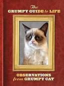 The Grumpy Guide to Life | 9999903419624 | Grumpy Cat