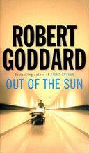Out of the Sun | 9999903436201 | Goddard, Robert
