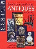 Understanding Antiques New Edition | 9999903336464 | Judith Miller Martin Miller