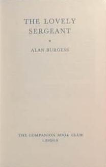 The Lovely Sergeant | 9999903397366 | Alan Burgess