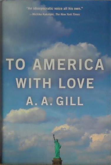 To America with Love | 9999903406945 | A.A. Gill