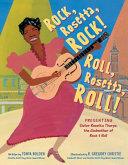Rock, Rosetta, Rock! Roll, Rosetta, Roll! | 9999903373841 | Tonya Bolden