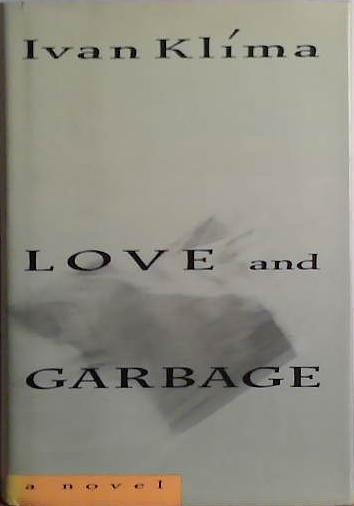 Love and Garbage | 9999903420224 | Ivan Klíma