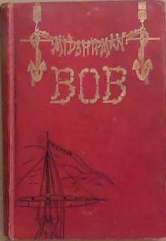 Midshipman Bob | 9999903305903 | E.L Dorsey