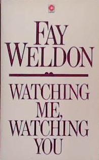 Watching Me, Watching You | 9999903383932 | Weldon, Fay