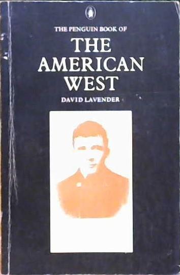 The Penguin Book of the American West | 9999903406914 | David Lavender David Sievert Lavender