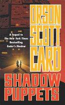 Shadow puppets | 9999903425854 | Orson Scott Card