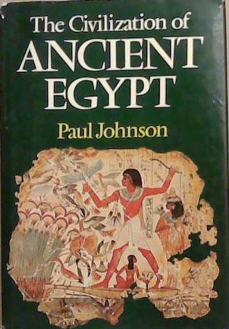 The Civilization of Ancient Egypt | 9999903336396 | Paul Johnson