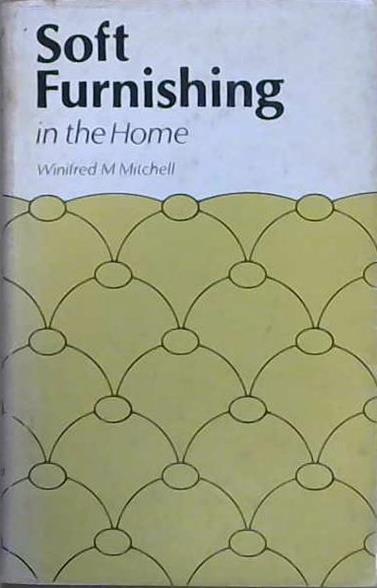 Soft Furnishings in the Home | 9999903102793 | Winifred M.Mitchell