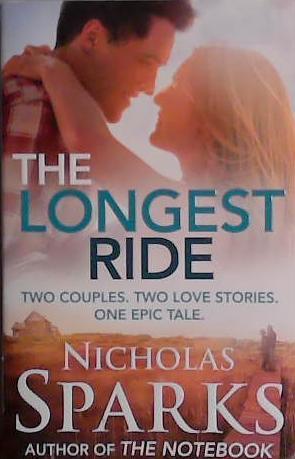 The Longest Ride | 9999903438144 | Nicholas Sparks