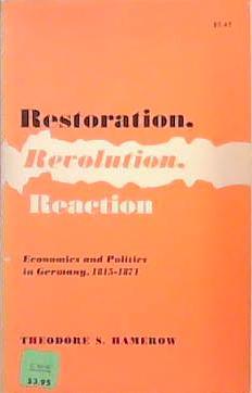 Restoration, Revolution, Reaction | 9999903387428 | Theodore S. Hamerow