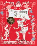Everything Alice | 9999903365341 | Hannah Read-Baldrey Christine Leech