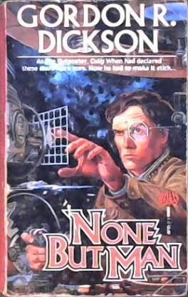 None But Man | 9999902866399 | Gordon R. Dickson
