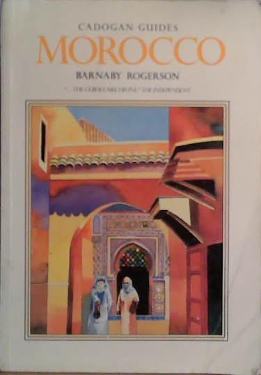 Cadogan Guides: Morocco | 9999903524359 | Barnaby Rogerson