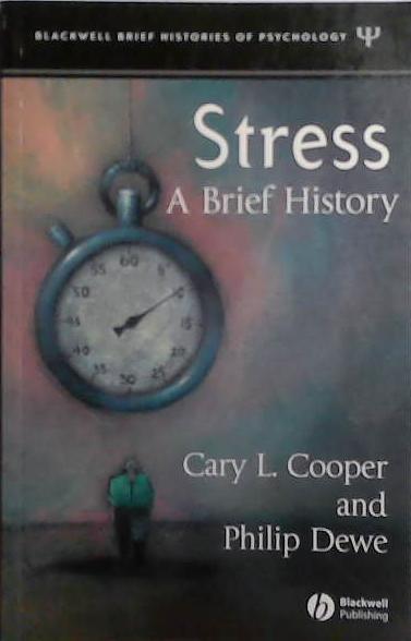 Stress, A Brief History | 9999903527602 | Cary L. Cooper