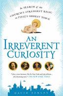 An Irreverent Curiosity | 9999903337973 | David Farley