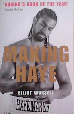 Makiing Haye | 9999903368069 | Elliot Worsell