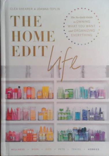 The Home Edit Life | 9999903490890 | Clea Shearer and Joanna Teplin