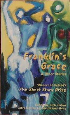 Franklin's Grace and Other Stories | 9999903383543 | Clement Cairns