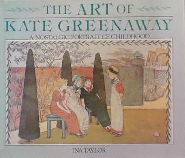 Art of Kate Greenaway | 9999903393597 | Ina Taylor