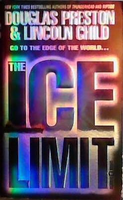 The Ice Limit | 9780446610230 | Douglas Preston Lincoln Child