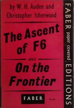 The Ascent of F6 | 9999903412168 | W.H. Auden and Christopher Isherwood