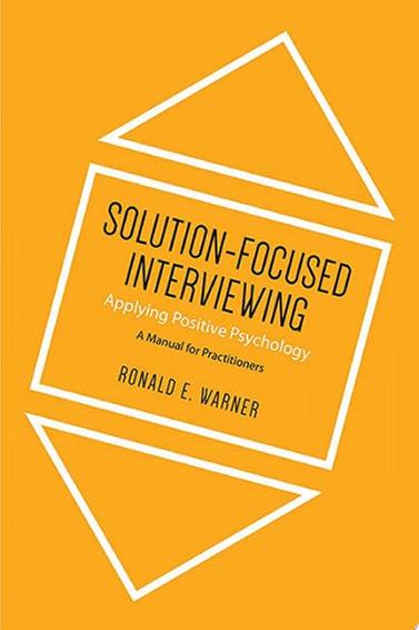 Solution-Focused Interviewing | 9999903446309 | Ronald E. Warner
