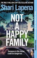 Not a Happy Family | 9999903437734 | Shari Lapena