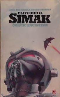 Cosmic Engineers | 9999903358244 | Clifford D. Simak