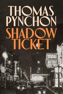 Shadow Ticket | 9781787336339 | Thomas Pynchon