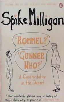 Rommel? Gunner Who? | 9999903382485 | Spike Milligan