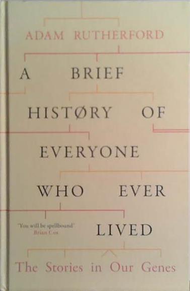 A Brief History of Everyone Who Ever Lived | 9999903473657 | Adam Rutherford