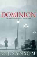 Dominion | 9999903515111 | Sansom, C.J.