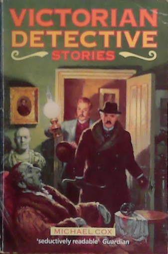 Victorian Detective Stories | 9999903485377 | Michael Cox