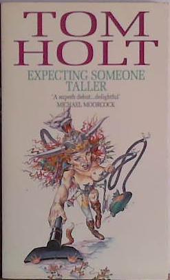 Expecting Someone Taller | 9999903434962 | Tom Holt