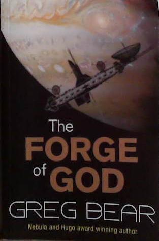 The Forge of God | 9999903494294 | Greg Bear