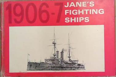 Jane's Fighting Ships, 1906/7 | 9999903316572 | Frederick Thomas Jane