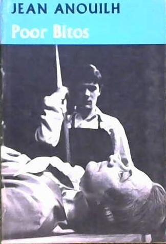 Poor Bitos | 9999902819043 | Anouilh, Jean