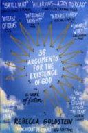 36 Arguments for the Existence of God | 9999903282495 | Rebecca Goldstein