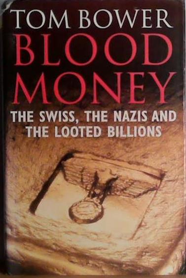 Blood Money | 9999903431732 | Tom Bower
